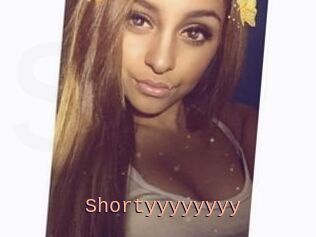 Shortyyyyyyyy