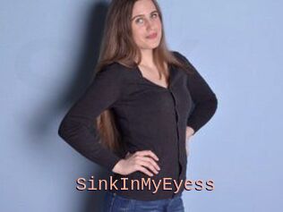SinkInMyEyess