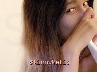 SkinnyMetis