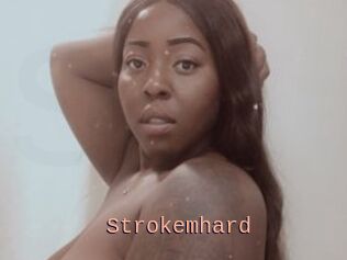 Strokemhard