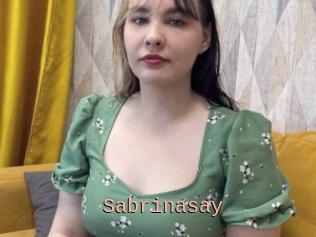 Sabrinasay