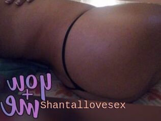 Shantallovesex