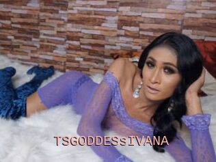 TSGODDESsIVANA