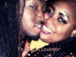 ThickestloveNDr