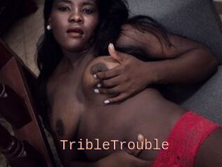 TribleTrouble