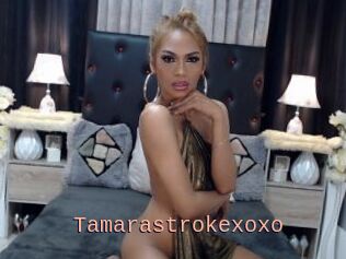 Tamarastrokexoxo