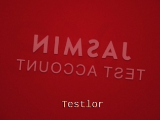 Testlor