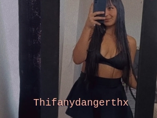 Thifanydangerthx