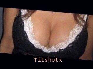 Titshotx