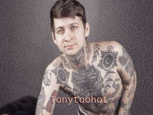 Tonytoohot