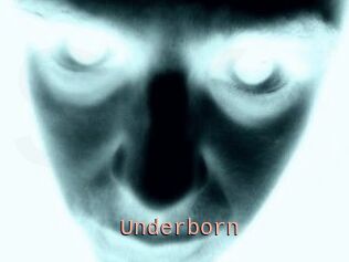 Underborn