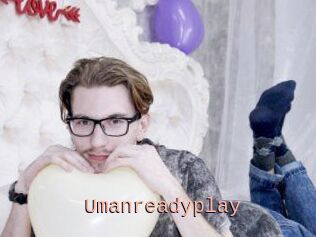 Umanreadyplay