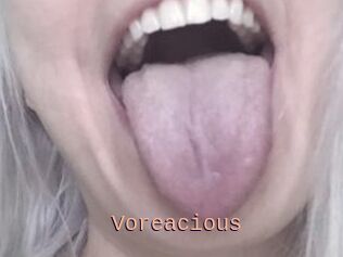 Voreacious
