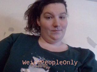 WeirdPeopleOnly