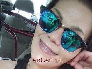 Wetwet44