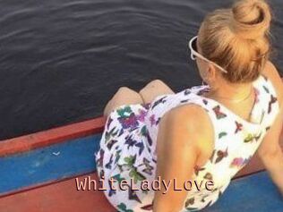 WhiteLadyLove