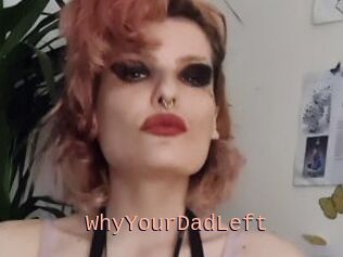 WhyYourDadLeft