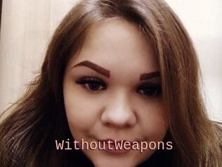 WithoutWeapons