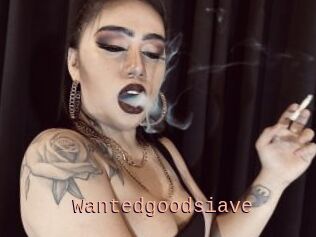 Wantedgoodsiave