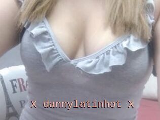 X_dannylatinhot_X