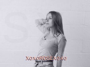XoxoROSExoxo