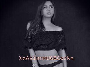 XxAsianHUGECockx