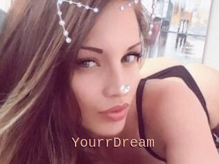 YourrDream