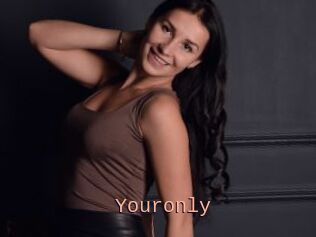 Youronly